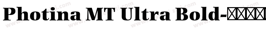 Photina MT Ultra Bold字体转换